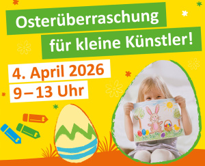 Osterüberraschung für kleine Künstler am 4. April 2026 von 9 bis 13 Ihr